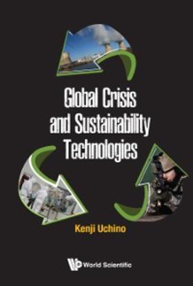 Uchino |  GLOBAL CRISIS AND SUSTAINABILITY TECHNOLOGIES | eBook | Sack Fachmedien