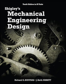 Budynas / Nisbett |  Shigley's Mechanical Engineering Design in SI Units, 10th Ed | Buch |  Sack Fachmedien