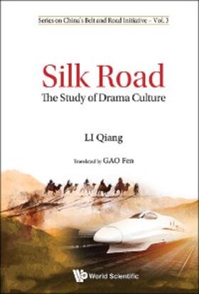 Li |  SILK ROAD: THE STUDY OF DRAMA CULTURE | eBook | Sack Fachmedien