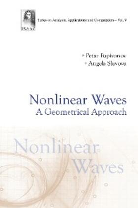 Popivanov / Slavova |  NONLINEAR WAVES: A GEOMETRICAL APPROACH | eBook | Sack Fachmedien