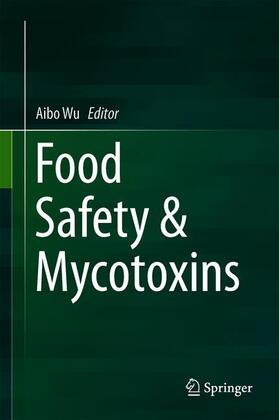 Wu |  Food Safety & Mycotoxins | Buch |  Sack Fachmedien