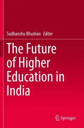 Bhushan |  The Future of Higher Education in India | Buch |  Sack Fachmedien