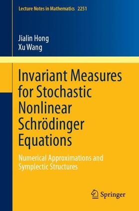 Wang / Hong |  Invariant Measures for Stochastic Nonlinear Schrödinger Equations | Buch |  Sack Fachmedien