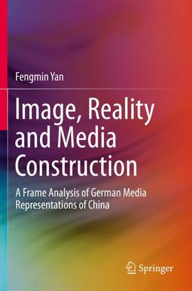 Yan |  Image, Reality and Media Construction | Buch |  Sack Fachmedien
