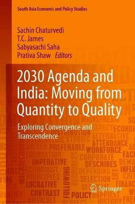 Chaturvedi / Shaw / James |  2030 Agenda and India: Moving from Quantity to Quality | Buch |  Sack Fachmedien