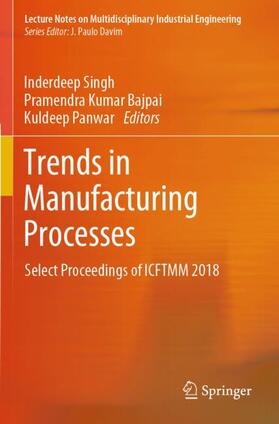 Singh / Panwar / Bajpai |  Trends in Manufacturing Processes | Buch |  Sack Fachmedien