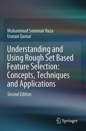 Qamar / Raza |  Understanding and Using Rough Set Based Feature Selection: Concepts, Techniques and Applications | Buch |  Sack Fachmedien