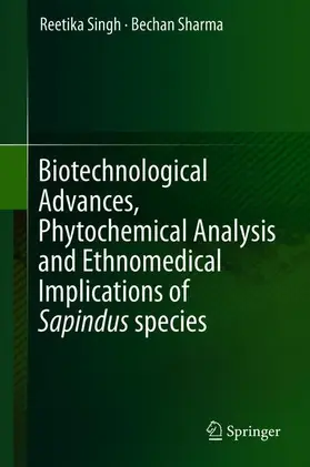 Sharma / Singh |  Biotechnological Advances, Phytochemical Analysis and Ethnomedical Implications of Sapindus species | Buch |  Sack Fachmedien