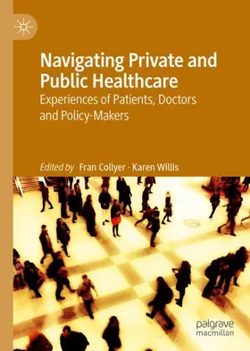 Willis / Collyer |  Navigating Private and Public Healthcare | Buch |  Sack Fachmedien