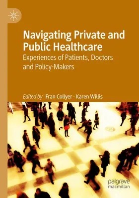 Willis / Collyer |  Navigating Private and Public Healthcare | Buch |  Sack Fachmedien