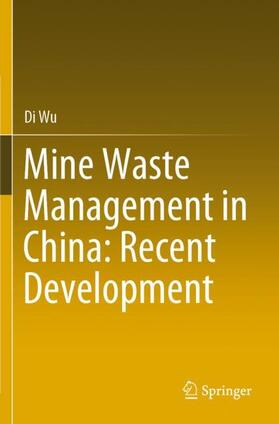 Wu |  Mine Waste Management in China: Recent Development | Buch |  Sack Fachmedien