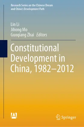 Li / Mo / Zhai |  Constitutional Development in China, 1982-2012 | eBook | Sack Fachmedien