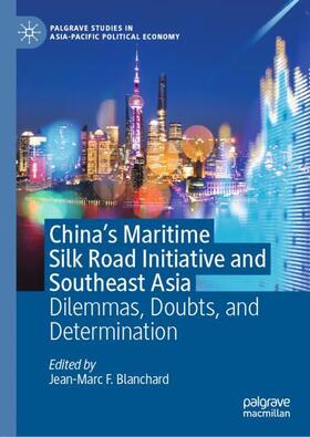 Blanchard |  China's Maritime Silk Road Initiative and Southeast Asia | Buch |  Sack Fachmedien