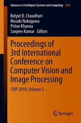 Chaudhuri / Kumar / Nakagawa |  Proceedings of 3rd International Conference on Computer Vision and Image Processing | Buch |  Sack Fachmedien