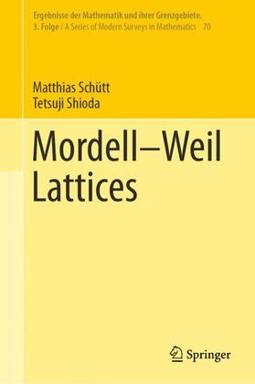 Shioda / Schütt |  Mordell¿Weil Lattices | Buch |  Sack Fachmedien