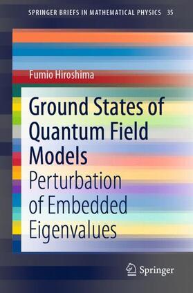 Hiroshima |  Ground States of Quantum Field Models | Buch |  Sack Fachmedien