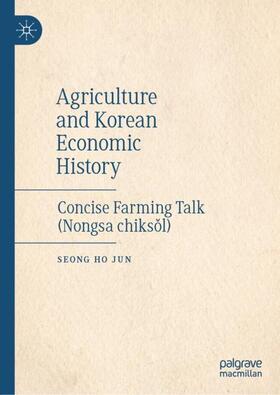 Jun |  Agriculture and Korean Economic History | Buch |  Sack Fachmedien