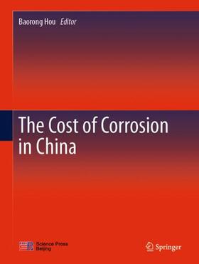 Hou |  The Cost of Corrosion in China | Buch |  Sack Fachmedien