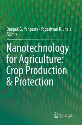 Jhala / Panpatte |  Nanotechnology for Agriculture: Crop Production & Protection | Buch |  Sack Fachmedien