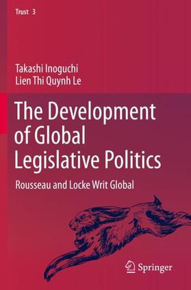 Le / Inoguchi |  The Development of Global Legislative Politics | Buch |  Sack Fachmedien