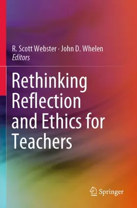 Whelen / Webster |  Rethinking Reflection and Ethics for Teachers | Buch |  Sack Fachmedien