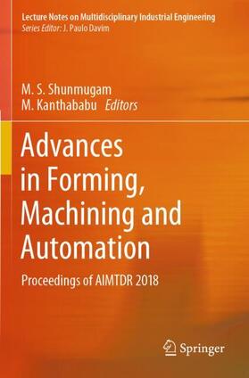 Kanthababu / Shunmugam |  Advances in Forming, Machining and Automation | Buch |  Sack Fachmedien