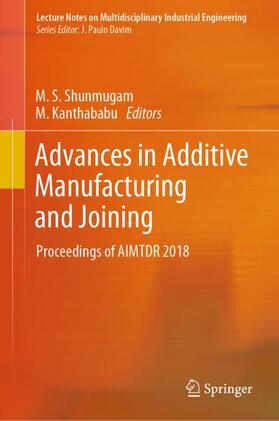 Kanthababu / Shunmugam |  Advances in Additive Manufacturing and Joining | Buch |  Sack Fachmedien