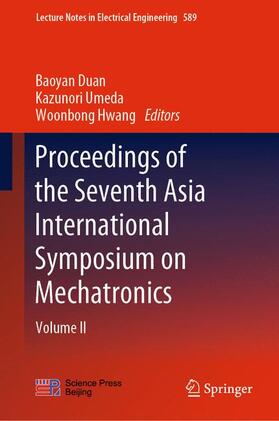 Duan / Hwang / Umeda |  Proceedings of the Seventh Asia International Symposium on Mechatronics | Buch |  Sack Fachmedien