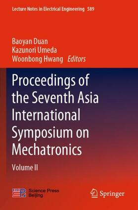 Duan / Hwang / Umeda |  Proceedings of the Seventh Asia International Symposium on Mechatronics | Buch |  Sack Fachmedien