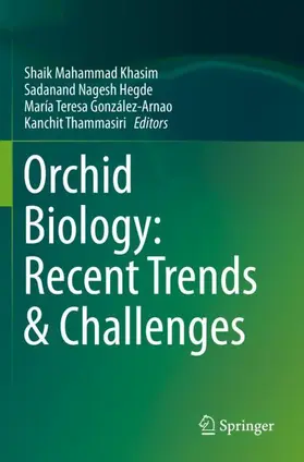 Khasim / Thammasiri / Hegde |  Orchid Biology: Recent Trends & Challenges | Buch |  Sack Fachmedien