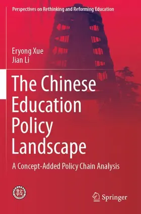 Li / Xue |  The Chinese Education Policy Landscape | Buch |  Sack Fachmedien