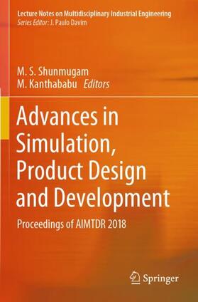 Kanthababu / Shunmugam |  Advances in Simulation, Product Design and Development | Buch |  Sack Fachmedien