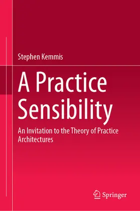 Kemmis |  A Practice Sensibility | eBook | Sack Fachmedien