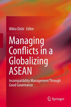 Oishi |  Managing Conflicts in a Globalizing ASEAN | Buch |  Sack Fachmedien