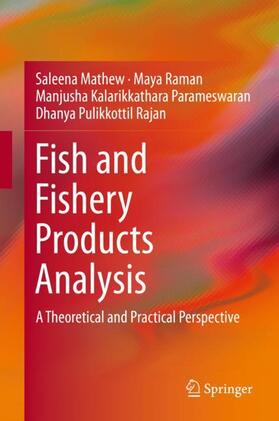 Mathew / Raman / Rajan |  Fish and Fishery Products Analysis | Buch |  Sack Fachmedien