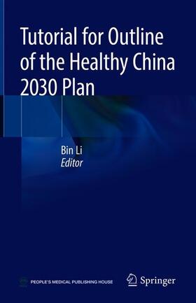 Li |  Tutorial for Outline of the Healthy China 2030 Plan | Buch |  Sack Fachmedien