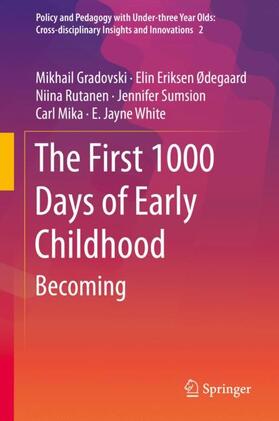 Gradovski / Ødegaard / White |  The First 1000 Days of Early Childhood | Buch |  Sack Fachmedien