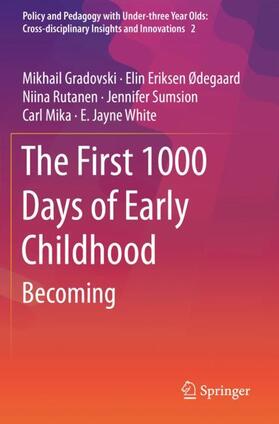 Gradovski / Ødegaard / White |  The First 1000 Days of Early Childhood | Buch |  Sack Fachmedien