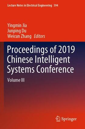 Jia / Zhang / Du |  Proceedings of 2019 Chinese Intelligent Systems Conference | Buch |  Sack Fachmedien