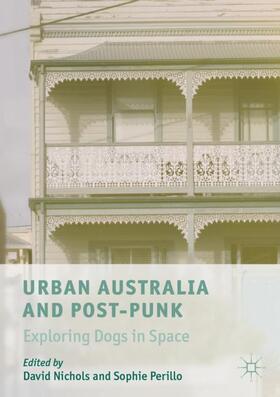 Nichols / Perillo |  Urban Australia and Post-Punk | Buch |  Sack Fachmedien