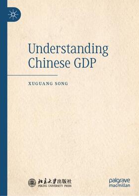 Song |  Understanding Chinese GDP | Buch |  Sack Fachmedien