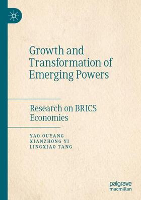 Ouyang / Tang / Yi |  Growth and Transformation of Emerging Powers | Buch |  Sack Fachmedien