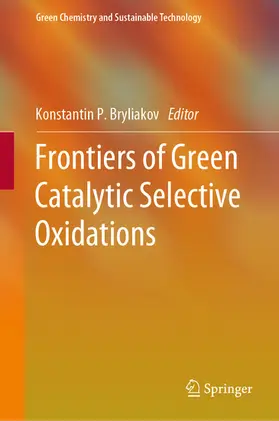 Bryliakov |  Frontiers of Green Catalytic Selective Oxidations | eBook | Sack Fachmedien