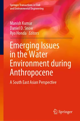 Kumar / Snow / Honda |  Emerging Issues in the Water Environment during Anthropocene | eBook | Sack Fachmedien