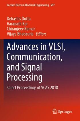 Dutta / Bhadauria / Kar |  Advances in VLSI, Communication, and Signal Processing | Buch |  Sack Fachmedien