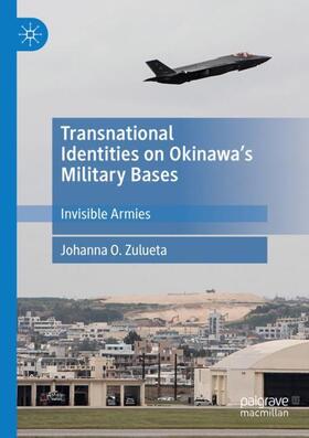 Zulueta |  Transnational Identities on Okinawa¿s Military Bases | Buch |  Sack Fachmedien