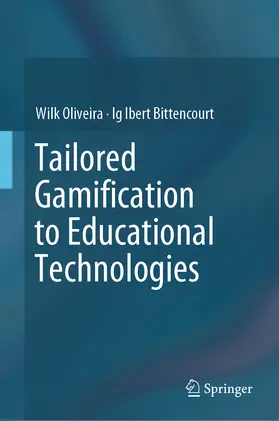 Oliveira / Bittencourt | Tailored Gamification to Educational Technologies | E-Book | sack.de