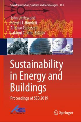 Littlewood / Jain / Howlett |  Sustainability in Energy and Buildings | Buch |  Sack Fachmedien