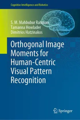 Rahman / Hatzinakos / Howlader |  Orthogonal Image Moments for Human-Centric Visual Pattern Recognition | Buch |  Sack Fachmedien