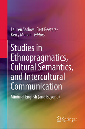 Sadow / Peeters / Mullan |  Studies in Ethnopragmatics, Cultural Semantics, and Intercultural Communication | eBook | Sack Fachmedien